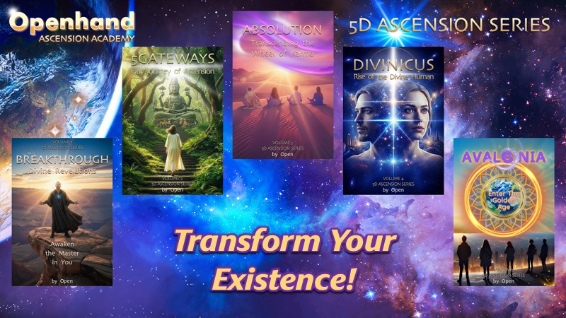 5D Ascension Series: Transform Your Existence! | Openhand