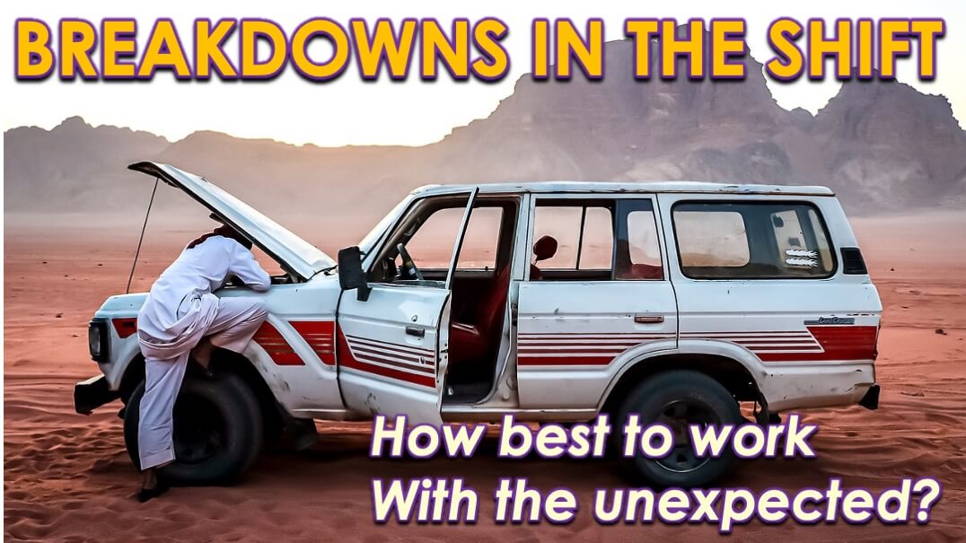Breakdowns in The Shift