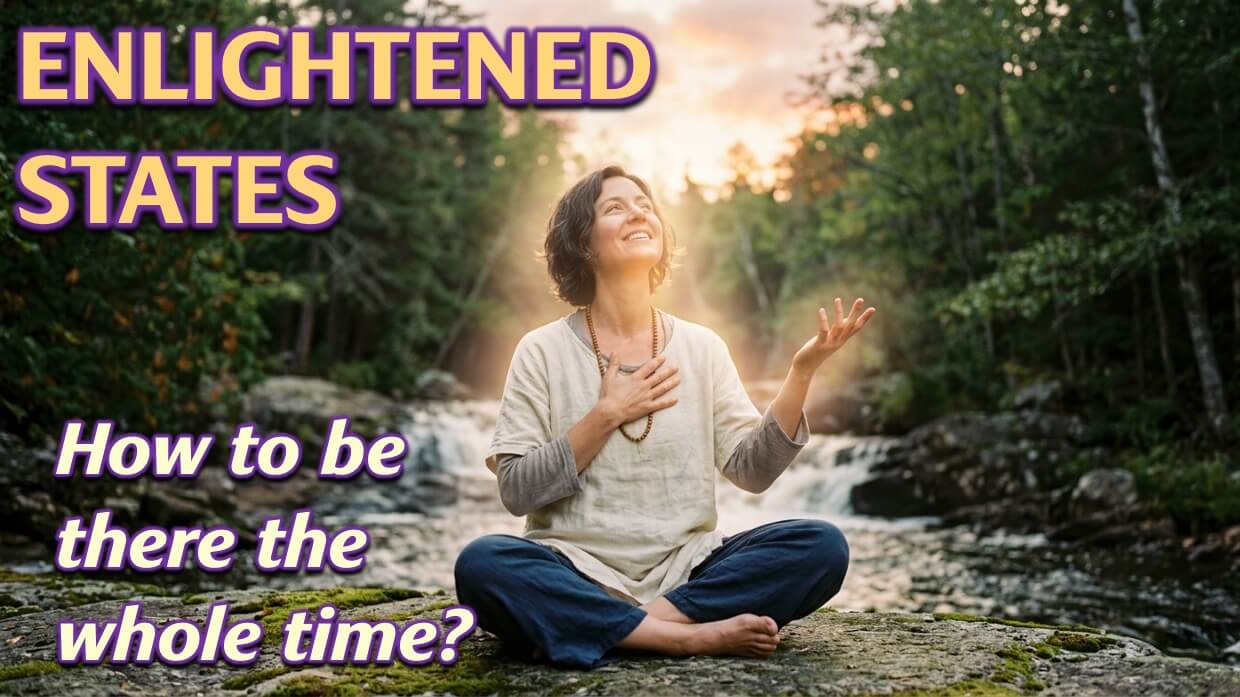 Enlightened States of consciousness | Openhand