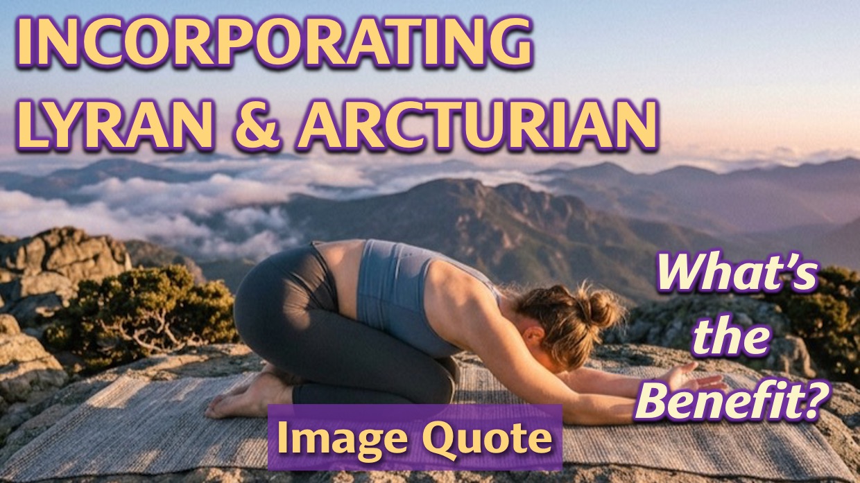 Incorporating Lyran & Arcturian Energies | Openhand