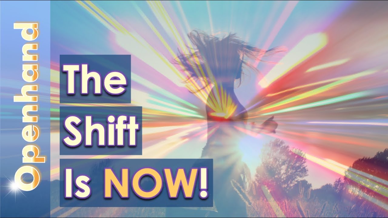 The Shift is Now by Openhand