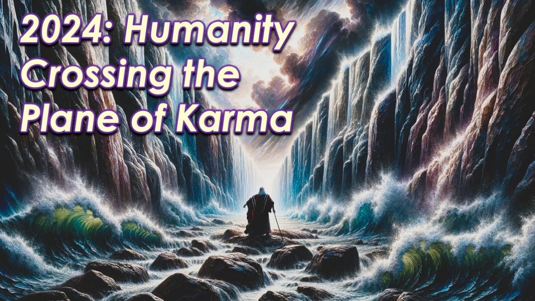 Humanity Crossing Karmic Plane